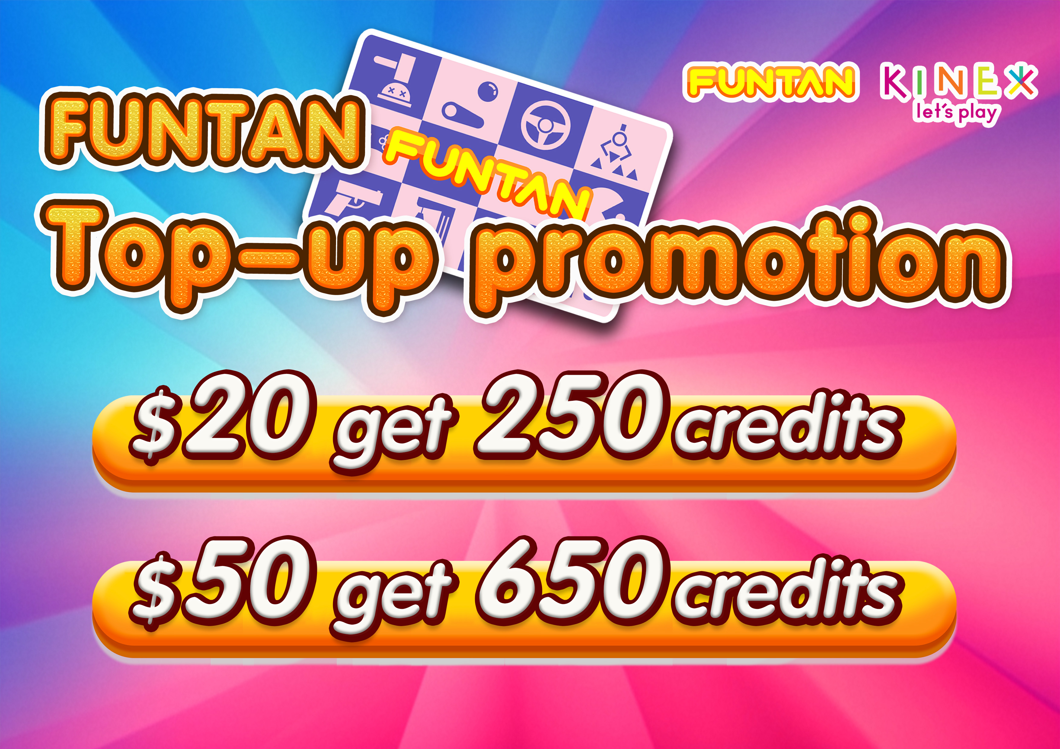 FUNTAN TOP-UP PROMOTION